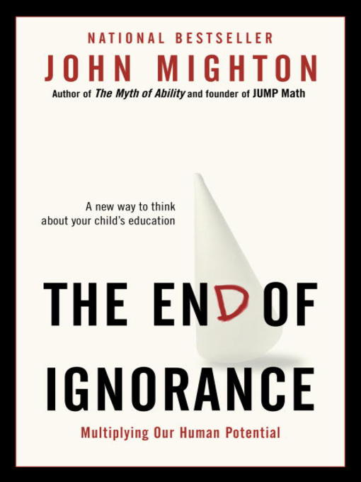 Title details for The End of Ignorance by John Mighton - Available
